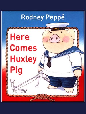 cover image of Here Comes Huxley Pig